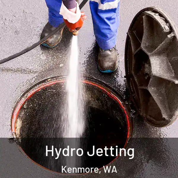  Hydro Jetting Kenmore, WA
